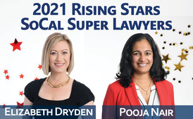 ECJ Partners Elizabeth Dryden and Pooja Nair Named to Southern California Rising Stars List