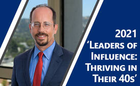 Michael Murphy Named Among The Los Angeles Business Journal’s 2021 “Leaders of Influence: Thriving in Their 40s”