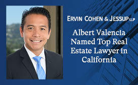 Ervin Cohen & Jessup's Albert Valencia Named Top Real Estate Lawyer In California