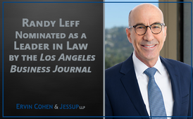 Ervin Cohen & Jessup’s Randall Leff Nominated as a Leader in Law by the Los Angeles Business Journal