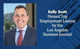 Ervin Cohen & Jessup’s Kelly Scott Named Top Employment Lawyer